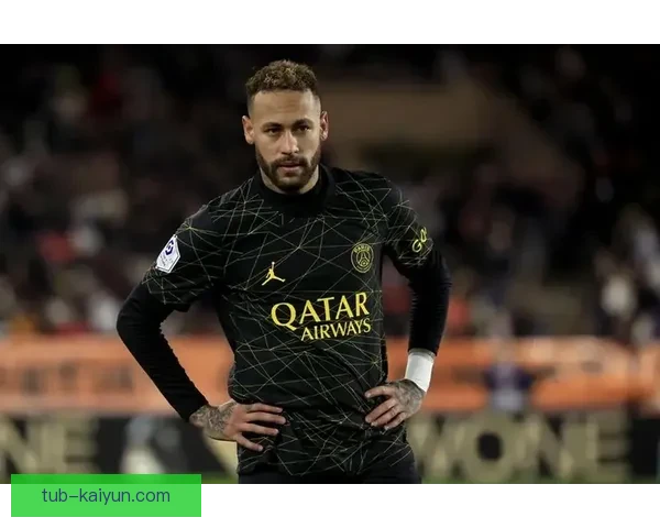 内马尔转会费总和纪录分析：引发市场关注的数字趋势